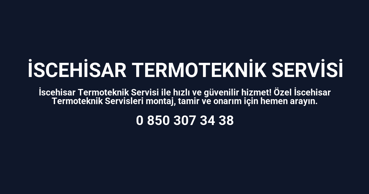 İscehisar Termoteknik Servisi